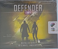 Defender - The Vigilante Chronicles Part 6 written by Natalie Grey and Michael Anderle performed by Chris Andrew Ciulla on MP3 CD (Unabridged)